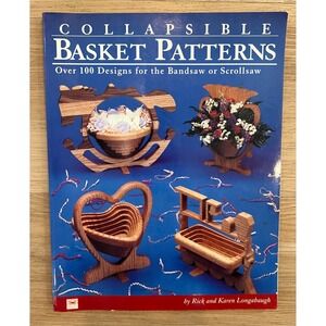 Collapsible Basket Patterns by Rick and Karen Longabaugh Woodworking Patterns